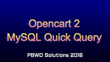 Opencart 2 - MySQL Query Extension by PBWD Solutions