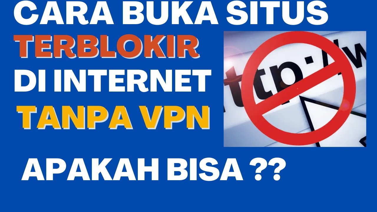 Tanpa VPN !! Cara membuka Situs Yang Terblokir Terbaru YouTube