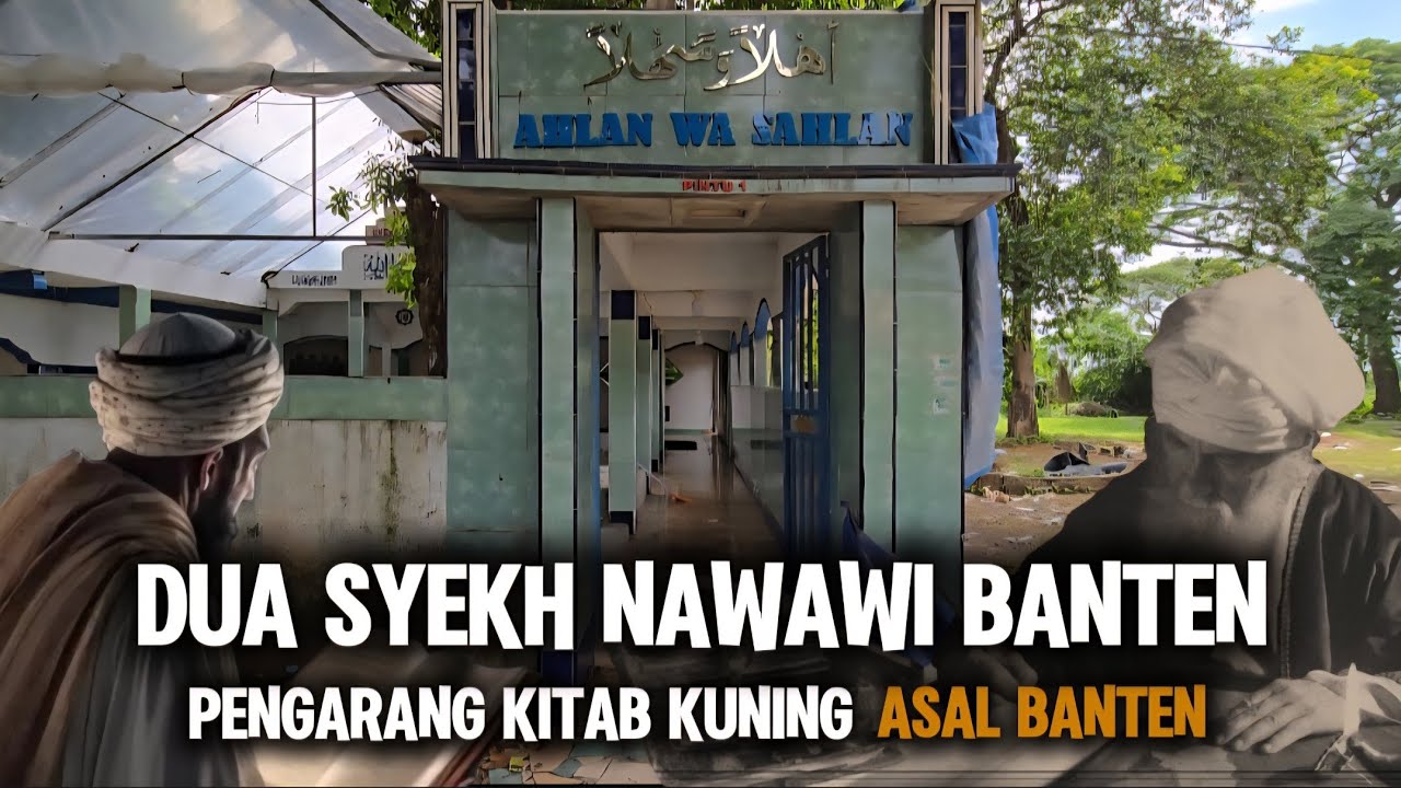 BIOGRAFI SYEKH NAWAWI BANTEN...! Pengarang Kitab Kuning Yang Diakui Dunia, Ulama Hijaz Seykh Nawawi