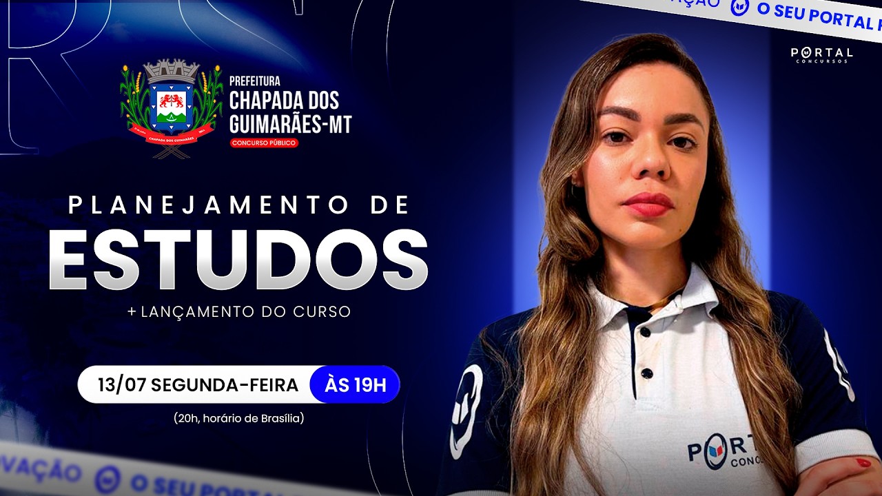CONCURSO PREF. CHAPADA DOS GUIMARÃES/MT: PLANEJAMENTO DE ESTUDOS + LANÇAMENTO DO CURSO
