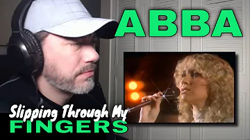 ABBA - Slipping Through My Fingers  |  REACTION