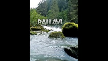 #Pallavi Name Status Video... #@NameStatusVideo  #@MiniKhauGalli #status