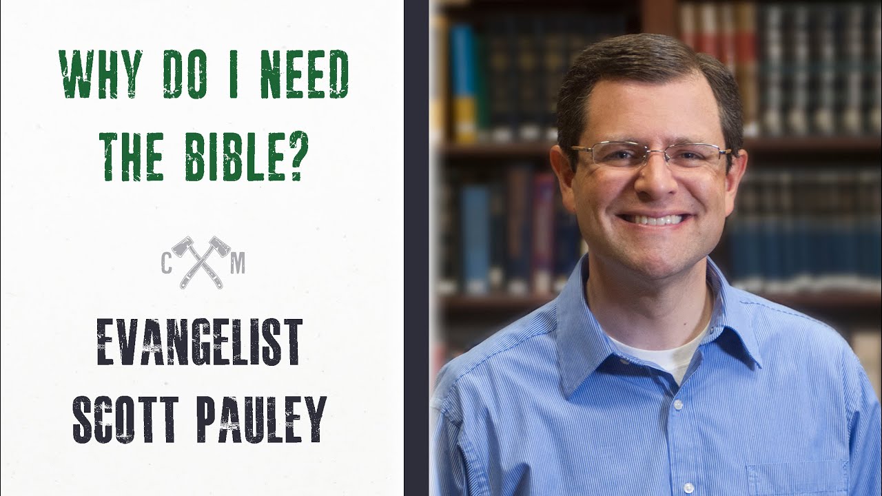 why-do-i-need-to-read-the-bible-evangelist-scott-pauley-youtube