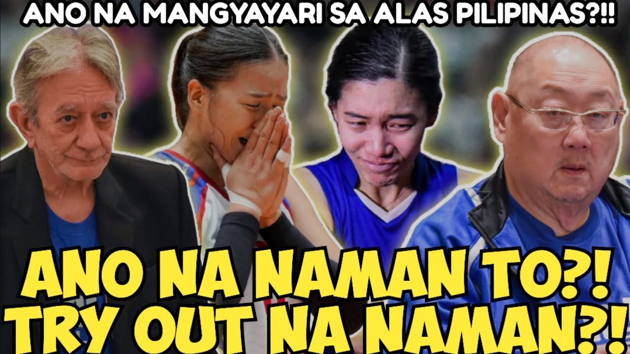 ALAS PILIPINAS MAG TATRY OUT ULIT?!PNVF TONY BOY LIAO ANO NA NAMAN TO?! PAANO NA ALAS CORE PLAYERS?!