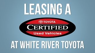 Leasing a Used Toyota | White River Toyota