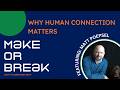 Why Human Connection Matters