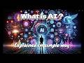 Introduction to Artificial Intelligence | What is AI?  | AI explained Simply 🤖 |