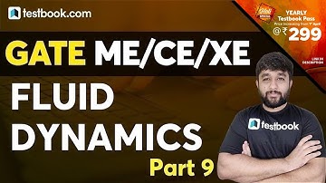 GATE Civil/Mechanical/XE 2021 | Fluid Dynamics Lecture - Part 9 | GATE Fluid Mechanics Questions