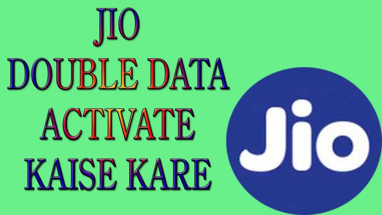 JIO DOUBLE DATA ACTIVATE | HOW TO ACTIVATE DOUBLE DATA | FREE JIO INTERNET DATA KAISE MILEGA