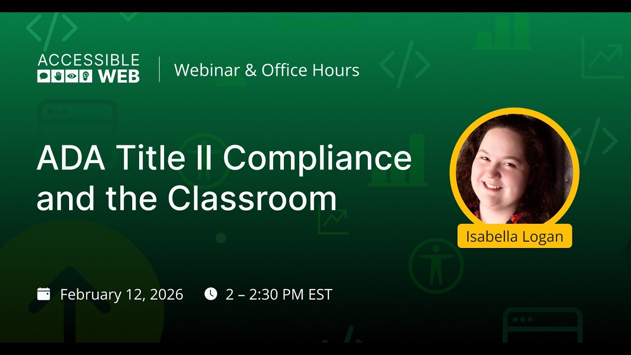 ADA Title II Compliance and The Classroom | Accessible Web Webinar ...
