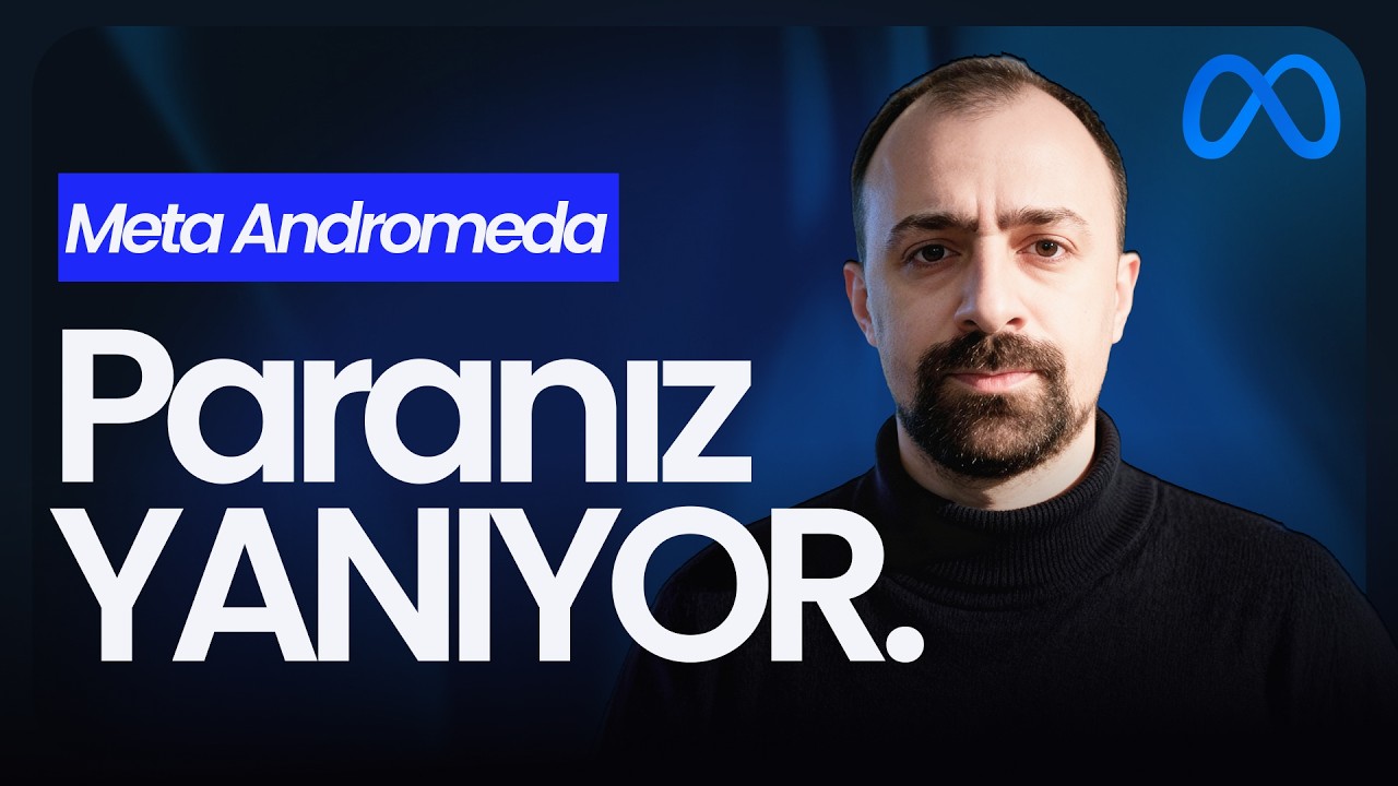 Meta Andromeda Güncellemesi: Kampanya Yapınız YANLIŞ!