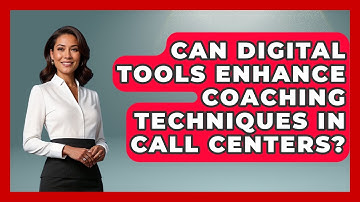 Can Digital Tools Enhance Coaching Techniques in Call Centers? | Call Center Pro Strategies News