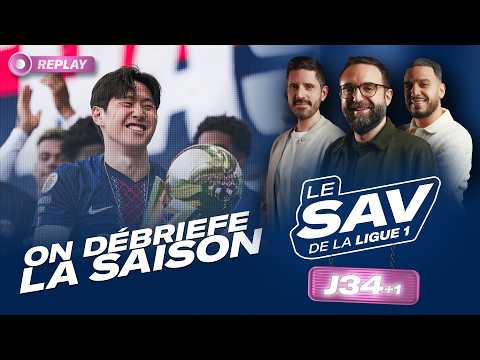 Le GRAND débrief de la saison | Le SAV de la Ligue - 1 J34+1 — football video