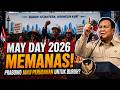 Prabowo Hadiri May Day 2026, Buruh Akhirnya Dapat Harapan Baru?