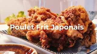 Poulet frit à la sauce soja Kara-age japonais｜Recettes de cuisines japonaises