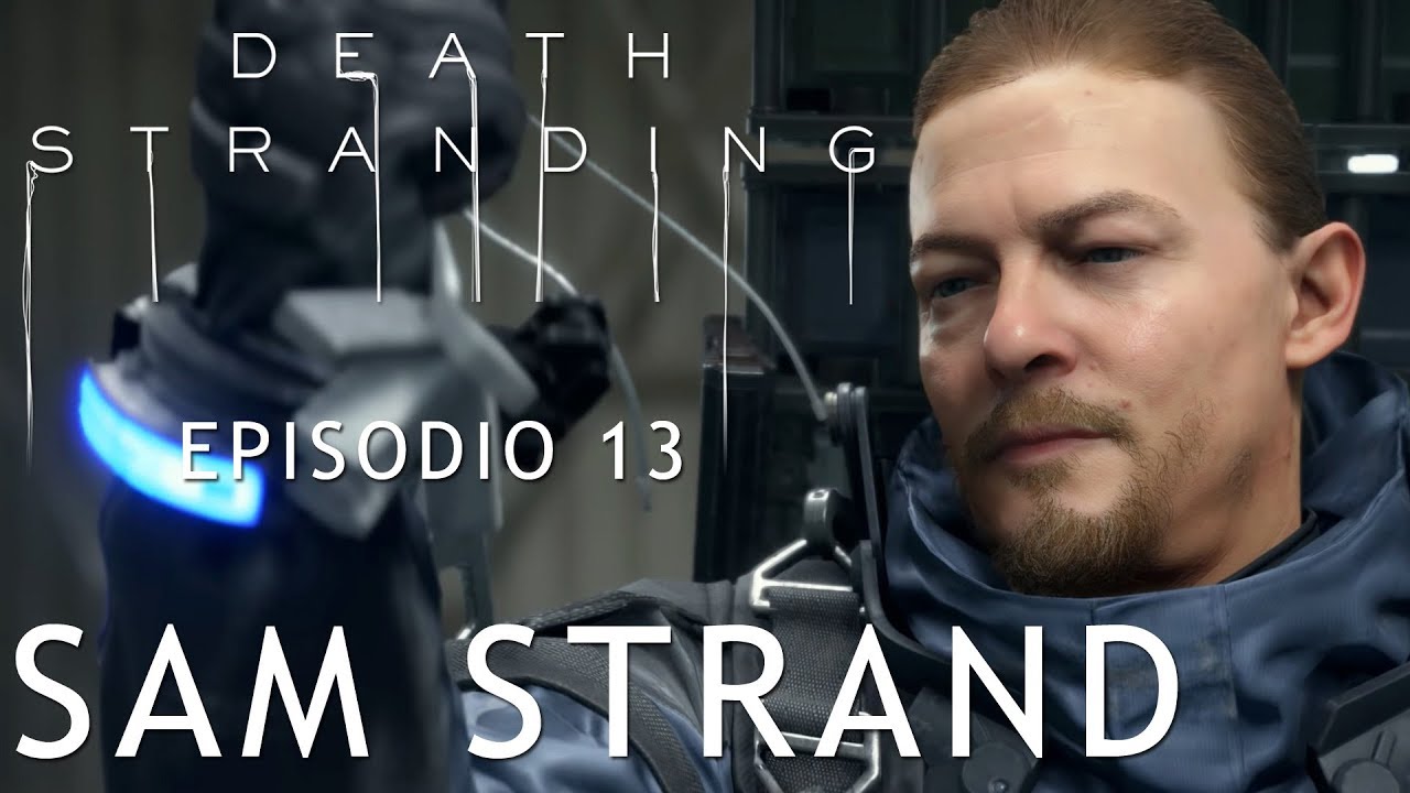 DEATH STRANDING - Episodio 13 - SAM STRAND | PS4 | Gameplay en español