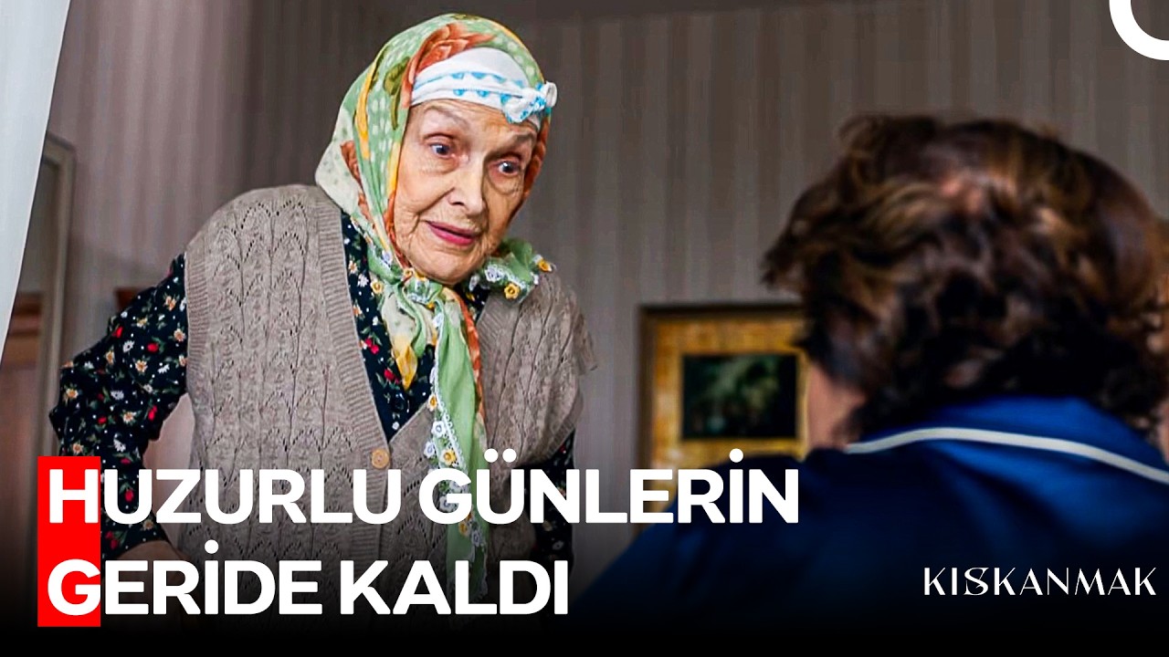 Hatice Nine Gitti, Hatice Abla Geldi - Kıskanmak 22. Bölüm