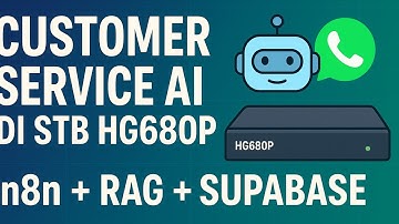 Bikin Customer Service AI di STB HG680P dengan n8n + RAG - Upload Supabase