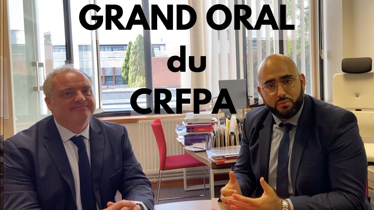 Grand oral du CRFPA : sujets pressentis, conseils, discussion (avec le Professeur Xavier BIOY)