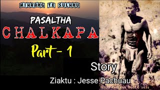 PASALTHA CHALA  (Part - 1) A hlâwm in || Ziaktu : Jesse Pachuau screenshot 5