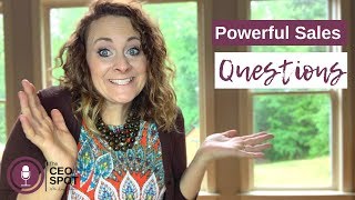 How to ask Killer Sales Questions|Close More Deals w/ Powerful Questions
