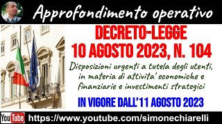 MISURE URGENTI di economia, finanza, investimenti - DECRETO-LEGGE 10 agosto 2023, n. 104 ()