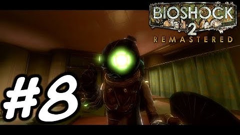 Bioshock 2 Remastered - Part 8 - Outer Persephone