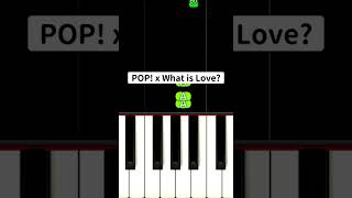 【簡単ピアノ】POP! x What is Love? #Shorts