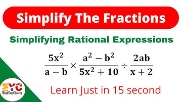 Simplify | Simplify Fractions | Simplifying Rational Expressions | Simplification @MindYourChoices