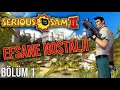 serious sam2 serisi bölüm1