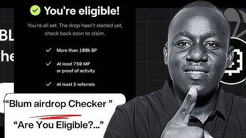 Blum airdrop eligibility checker is live! Do this now”