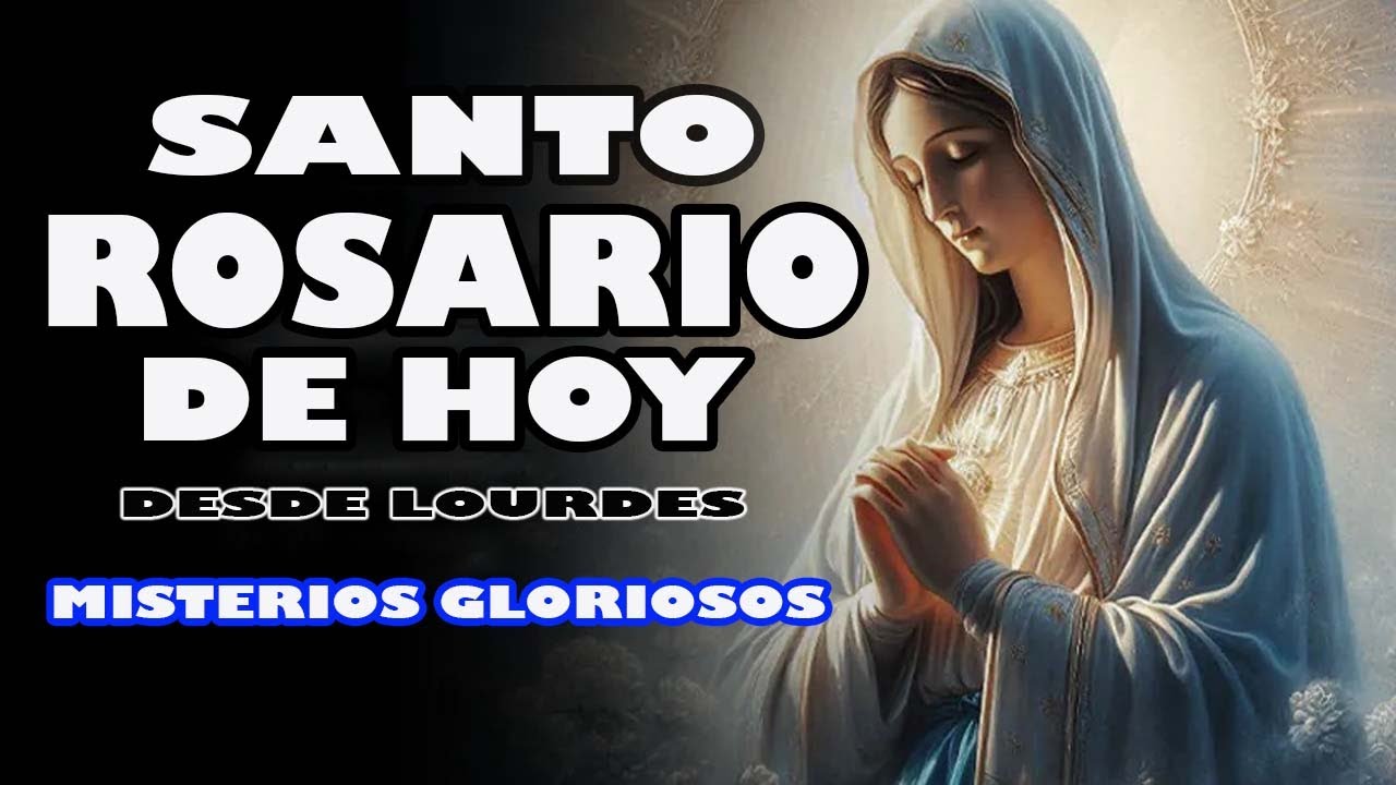 Rosario desde Lourdes de hoy domingo 22 de febrero │MISTERIOS GLORIOSOS