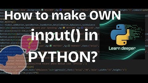 #3 How to make a own input() in python ?