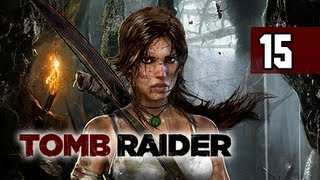 Tomb Raider Walkthrough - Part 15 Fire Arrows 2013 Gameplay Commentary