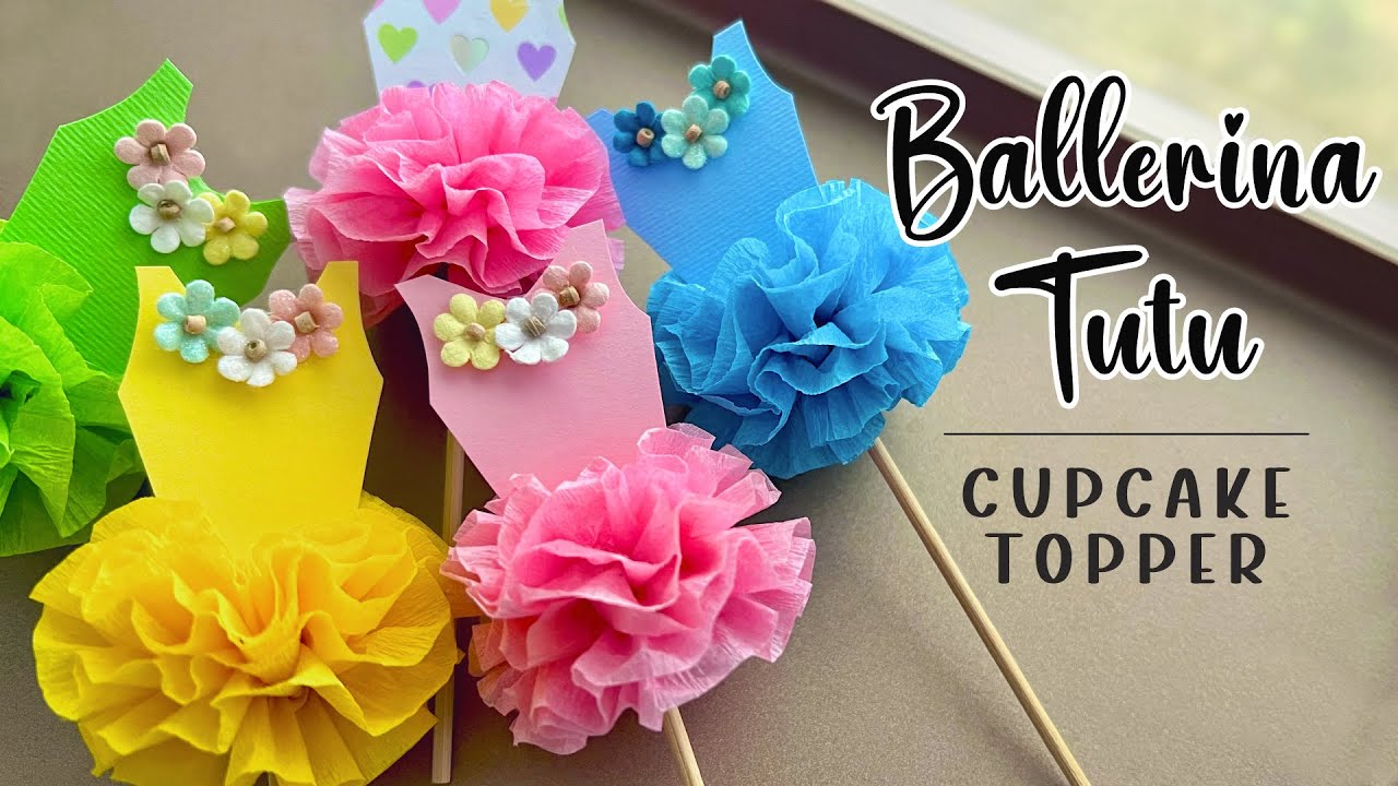 BALLERINA TUTU CUPCAKE TOPPERS | FUN PARTY DECORATIONS