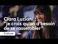 Clara Luciani Je Crois Qu On A Besoin De Se Rassembler