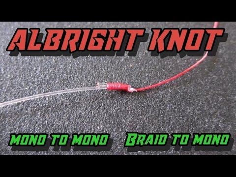 Albright Knot Tutorial (Braid to Mono) 
