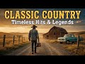 Legendary Golden Country Ballads Timeless Romantic Hits for Lovers of Classic Country Songs