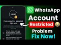 WhatsApp Account Restricted | WhatsApp Account Restricted Problem | WhatsApp Not Working Fix
