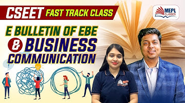 CSEET E-Bulletin Solving Of EBE & Business Communication | MEPL - Divya Agarwal