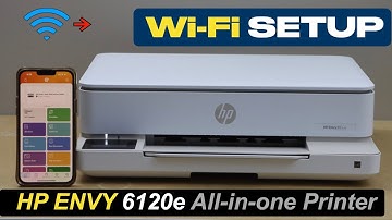 HP Envy 6120e Wi-Fi Setup.... !!!
