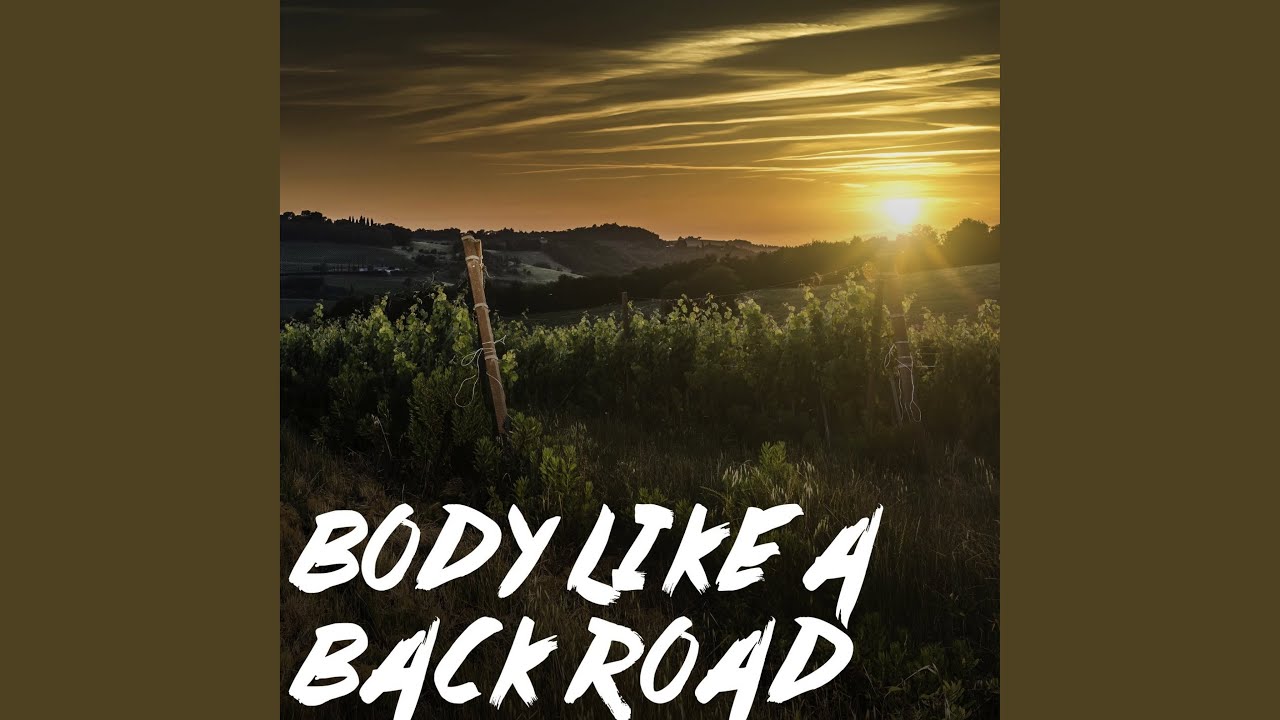 She like a back. Road Instrumental. Back Road Music. Music Travel Love body like a Backroad.