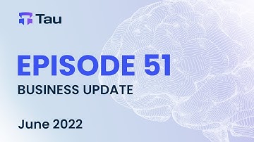 Tau Net AI Blockchain Network | Business Update | June 2022