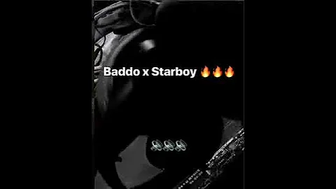 BADDO x STARBOY soon come!