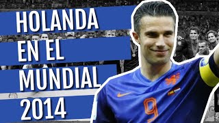 Holanda En El Mundial 2014 La Naranja Quiere Revancha Luego De Ser Subcampeón Y Vuelve Al Podio