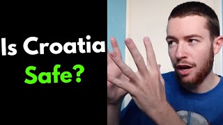 Is Croatia Safe for Tourists 2021