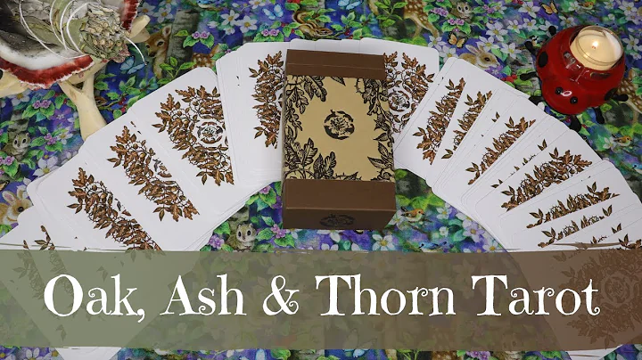 It's finally here!! Oak, Ash & Thorn Tarot | Medit...