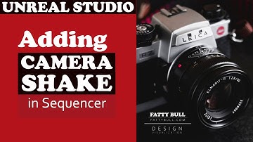UE4 Unreal - Camera Shake using the Sequencer in Unreal Studio UE4