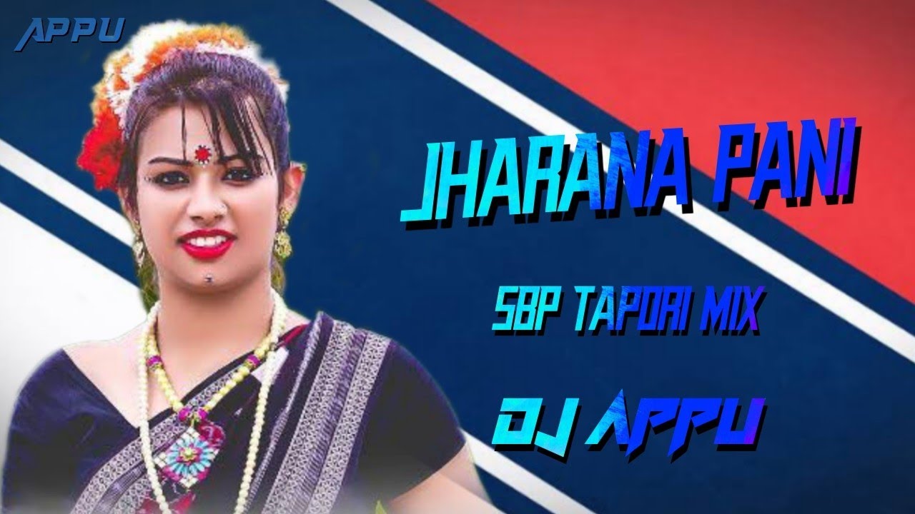 Jharana Pani !! Sbp Tapori Mix !! Dj Appu Bls !! - YouTube