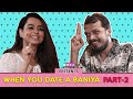 When You Date A Baniya | Part 2 | Ft. Soundarya Sharma & Lalitam Anand | RVCJ